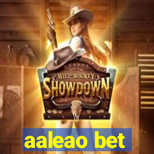 aaleao bet